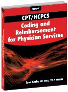 CPT/HCPCS Coding and Reimbursement for Physician Services 2007 (9781584261759) by Kuehn, Lynn