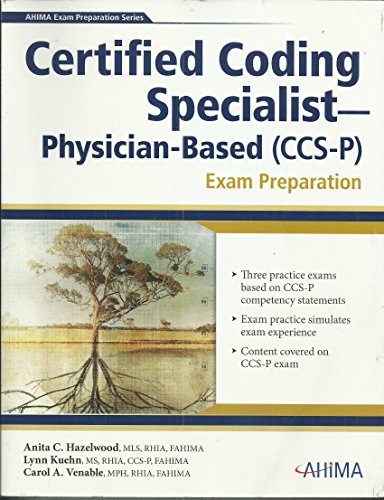 Certified Coding Specialist--Physician-Based (CCS-P) Exam Preparation [With CDROM] (AHIMA Exam Preparation) (9781584262039) by Hazelwood, Anita C.; Kuehn, Lynn; Venable, Carol A.