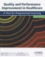 Stock image for Quality and Performance Improvement in Healthcare: A Tool for Programmed Learning for sale by ThriftBooks-Atlanta