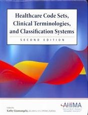 Imagen de archivo de Healthcare Code Sets, Clinical Terminologies, and Classification Systems a la venta por ThriftBooks-Dallas