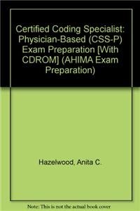 Imagen de archivo de Certified Coding Specialist--Physician-Based (CCS-P) : Exam Preparation a la venta por Better World Books