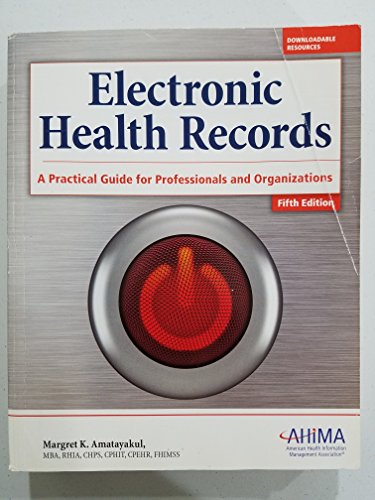 Stock image for Electronic Health Records A Practical Guide for Professionals and Organizations, 5th Edition for sale by HPB-Red
