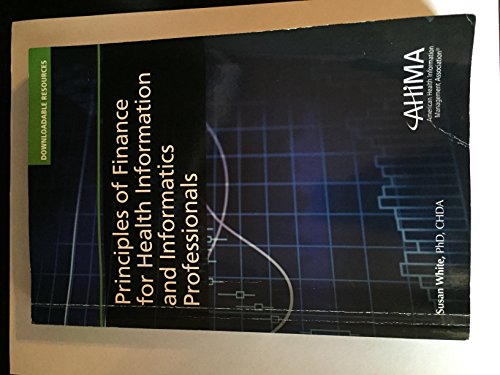 Stock image for Principles of Finance for Health Information and Informatics Professionals for sale by Front Cover Books