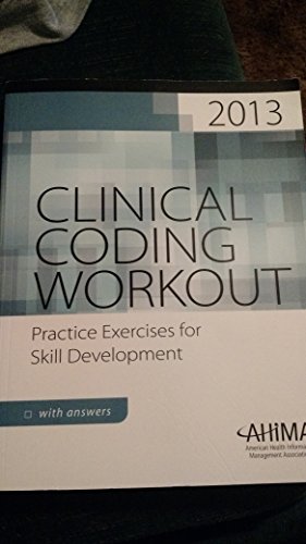Imagen de archivo de Clinical Coding Workout, with Answers 2013: Practice Exercises for Skill Development a la venta por SecondSale