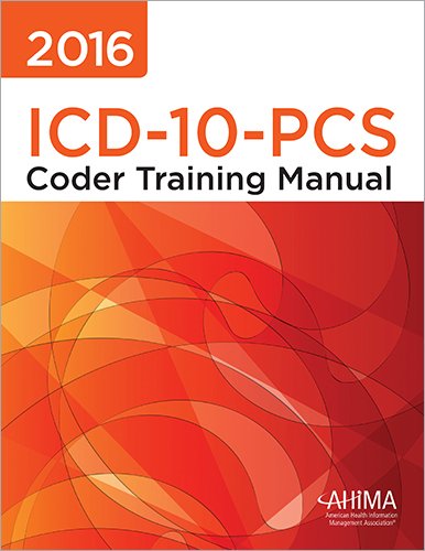 9781584264460: 2016 ICD-10-PCS Coder Training Manual