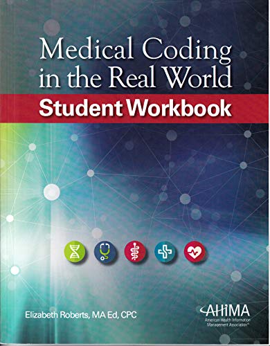 Beispielbild fr Medical Coding in the Real World, Student Workbook zum Verkauf von Decluttr