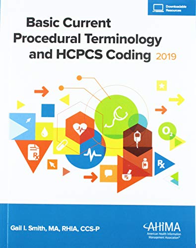 Stock image for Basic Current Procedural Terminology and HCPCS Coding 2019 for sale by Better World Books: West