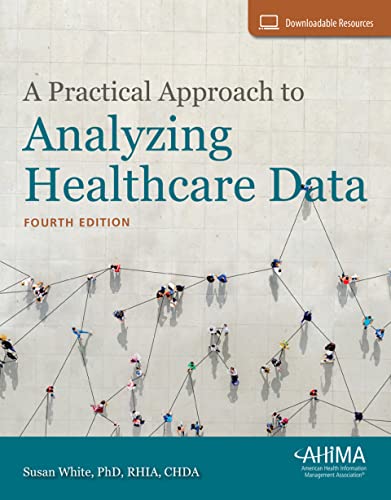 9781584267799: A Practical Approach to Analyzing Healthcare Data