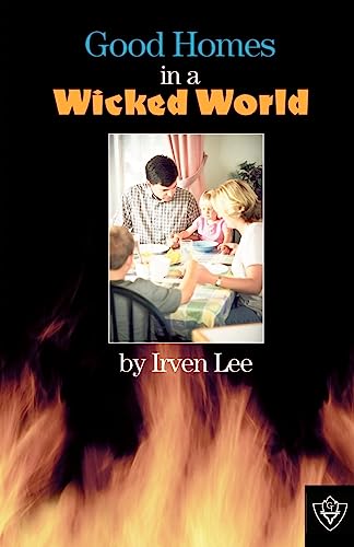 Beispielbild fr Good Homes In A Wicked World zum Verkauf von SecondSale