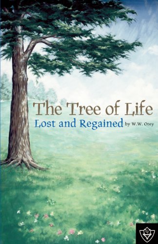 Stock image for The Tree of Life Lost and Regained for sale by Lakeside Books