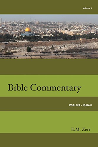 

Zerr Bible Commentary Vol. 3 Psalms - Isaiah (Paperback or Softback)