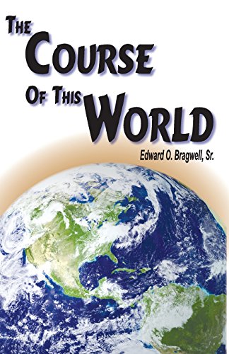9781584272144: The Course of this World
