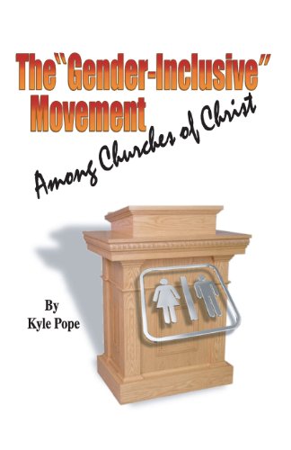 Stock image for The Gender-Inclusive Movement Among Churches of Christ for sale by GF Books, Inc.