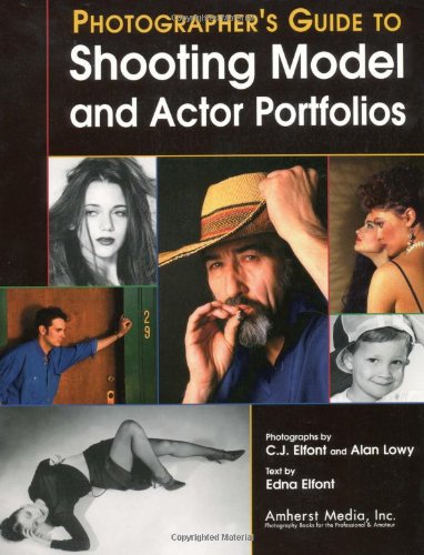 Beispielbild fr A Photographer's Guide to Shooting Model & Actor Portfolios zum Verkauf von Wonder Book