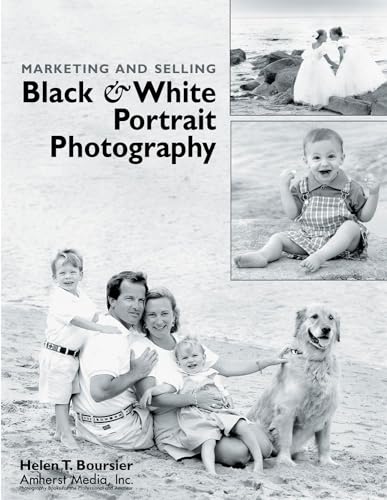 Stock image for MARKETING AND SELLING BLACK & WHITE PORTRAIT PHOTOGRAPHY for sale by Easton's Books, Inc.
