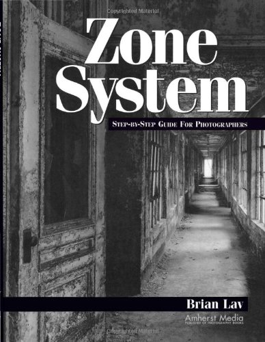 Zone System: Step by Step Guide for Photographers