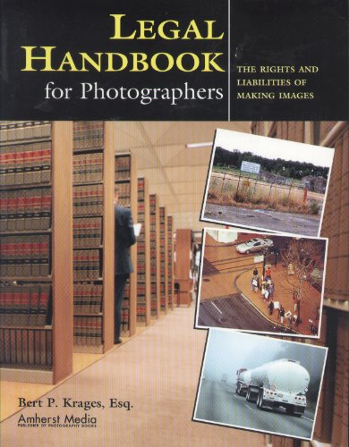 Stock image for Legal Handbook for Photographers: The Rights and Liabilities of Making Images for sale by HPB Inc.
