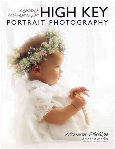Beispielbild fr Lighting Techniques for High Key Portrait Photography zum Verkauf von Once Upon A Time Books