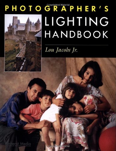 Beispielbild fr PHOTOGRAPHER'S LIGHTING HANDBOOK zum Verkauf von WorldofBooks