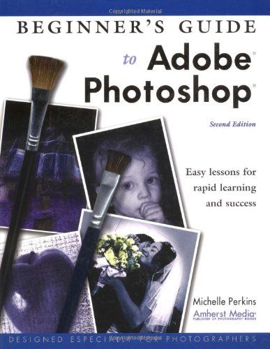 Beispielbild fr Beginner's Guide to Adobe Photoshop zum Verkauf von Better World Books