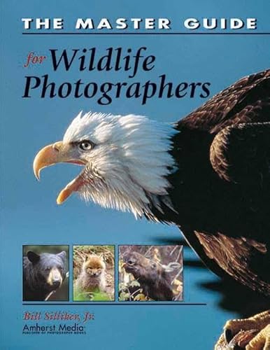 Beispielbild fr The Master Guide for Wildlife Photographers zum Verkauf von Better World Books