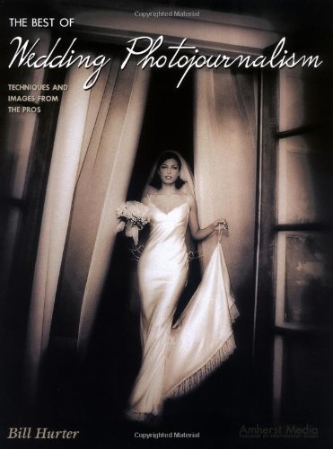 Imagen de archivo de The Best of Wedding Photojournalism: Techniques and Images from the Pros a la venta por Wonder Book