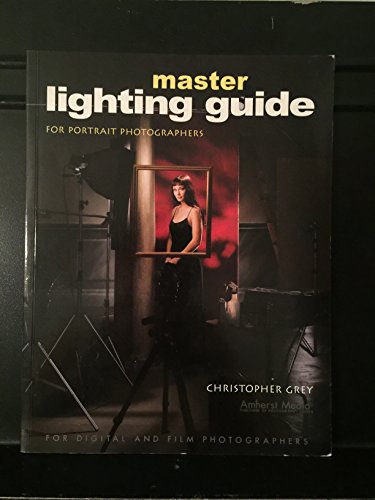 Beispielbild fr Master Lighting Guide for Portrait Photographers zum Verkauf von Wonder Book