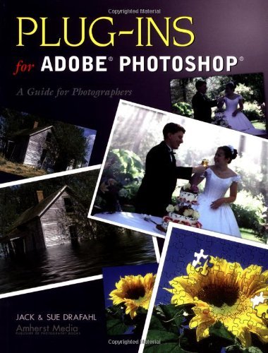 Beispielbild fr Plug-Ins for Adobe Photoshop: A Guide for Photographers zum Verkauf von Robinson Street Books, IOBA
