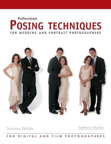 9781584281702: Professional Posing Techniques: For Wedding and Portrait Photograpers