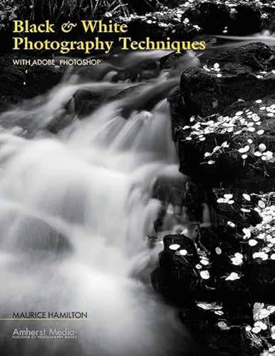 Beispielbild fr Black & White Photography Techniques With Adobe Photoshop zum Verkauf von WorldofBooks