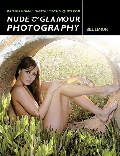 Stock image for Professional Digital Techniques for Nude & Glamour Photography for sale by Dream Books Co.