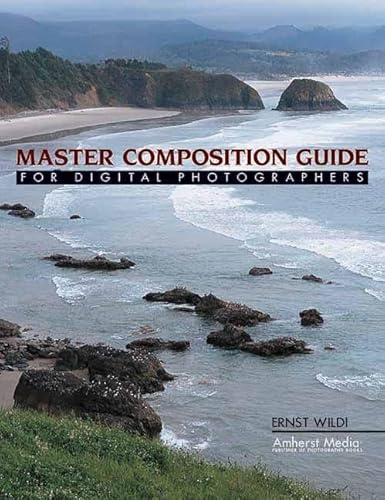 9781584281795: Master Composition Guide for Digital Photographers