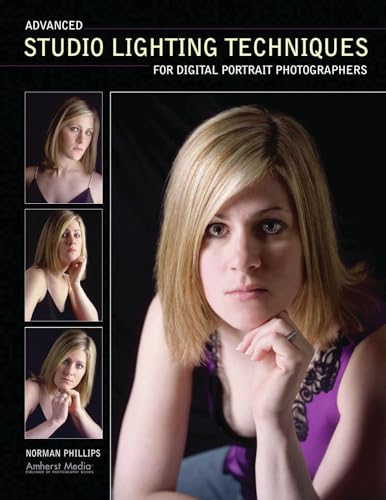 Beispielbild fr ADVANCED STUDIO LIGHTING TECHNIQUES FOR DIGITAL PORTRAIT PHOTOGRAPHERS zum Verkauf von WorldofBooks