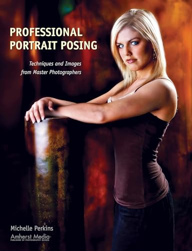 Beispielbild fr PROFESSIONAL PORTRAIT POSING: Techniques and Images from Master Photographers (Photo Pro Workshop) zum Verkauf von WorldofBooks