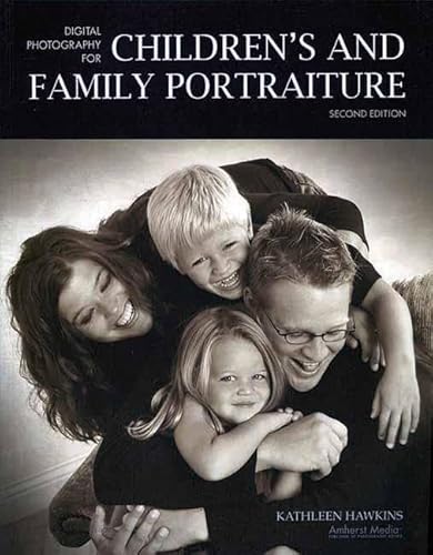 Beispielbild fr Digital Photography for Children's and Family Portraiture zum Verkauf von Wonder Book