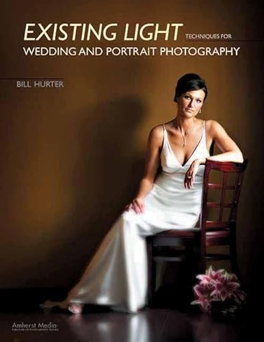 Stock image for Existing Light Techniques for Wedding and Portrait Photography for sale by ThriftBooks-Reno