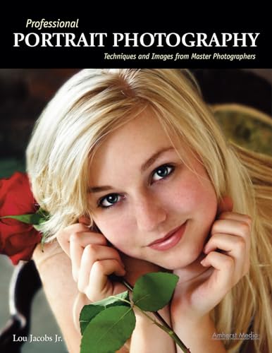 Stock image for Professional Portrait Photography : Techniques and Images from Master Photographers for sale by Better World Books
