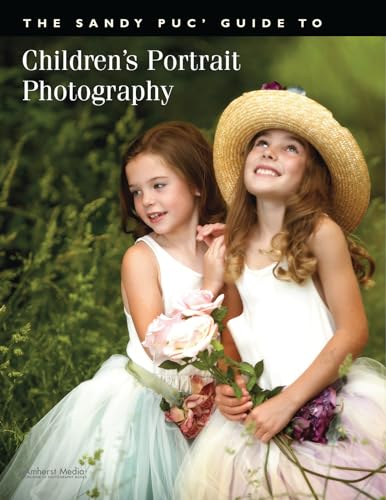 9781584282341: The Sandy Puc' Guide To Children's Portrait Photography: 0