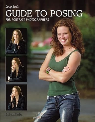 9781584282488: Doug Box's Guide to Posing for Portrait Photographers