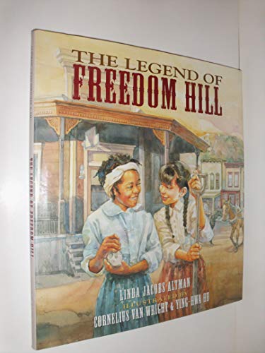 9781584300038: The Legend of Freedom Hill