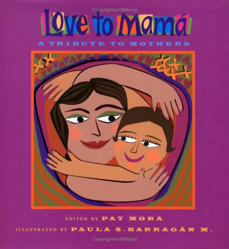 Beispielbild fr Love to Mamá: a Tribute to Mothers zum Verkauf von Better World Books: West