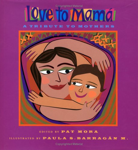 Imagen de archivo de Love to Mamá: a Tribute to Mothers a la venta por Better World Books: West