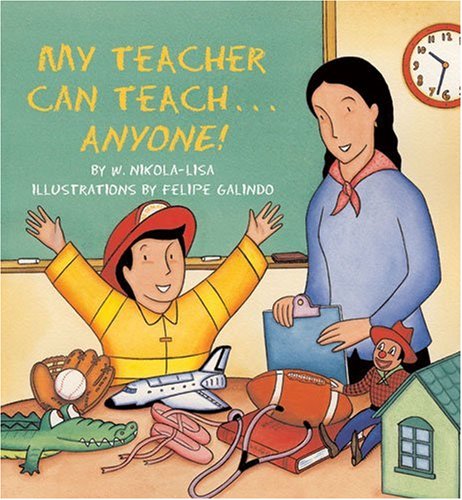 9781584301639: My Teacher Can Teach . . . Anyone!