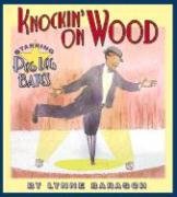 Beispielbild fr Knockin' on Wood: Starring Peg Leg Bates zum Verkauf von Wonder Book