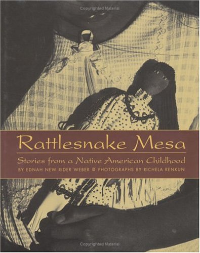 Stock image for Rattlesnake Mesa: Stories from a Native American Childhood for sale by Your Online Bookstore