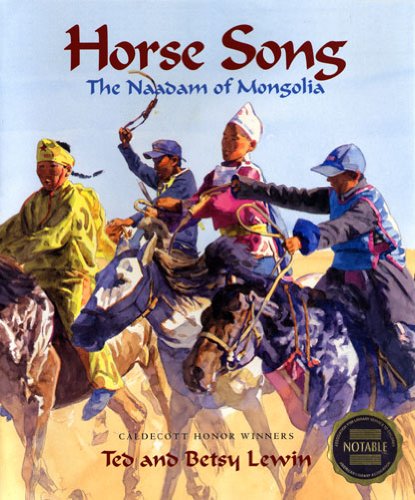 Stock image for Horse Song: The Naadam of Mongolia for sale by -OnTimeBooks-