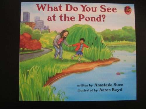 Beispielbild fr What Do You See At the Pond? zum Verkauf von Better World Books