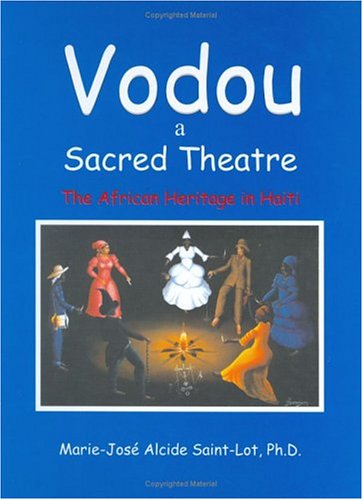 9781584321774: Vodou a Sacred Theatre: The African Heritage in Haiti