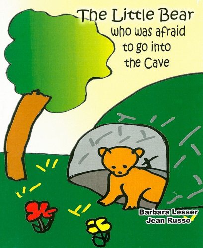 9781584324263: The Little Bear Who Was Afraid to Go Into the Cave