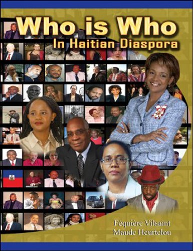 Who Is Who in the Haitian Diaspora (9781584324911) by Fequiere Vilsaint; Maude Heurtelou
